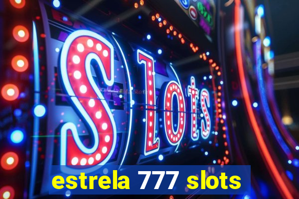 estrela 777 slots